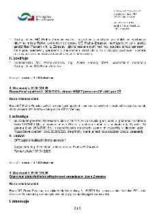 Výpis z usnesení Rady MČ Praha-Zbraslav:

1. Usnesení (pokračování): Zastupitelstvo MČ Praha-Zbraslav vyslovuje nesouhlas s prodejem pozemků v areálu garáží Na…
