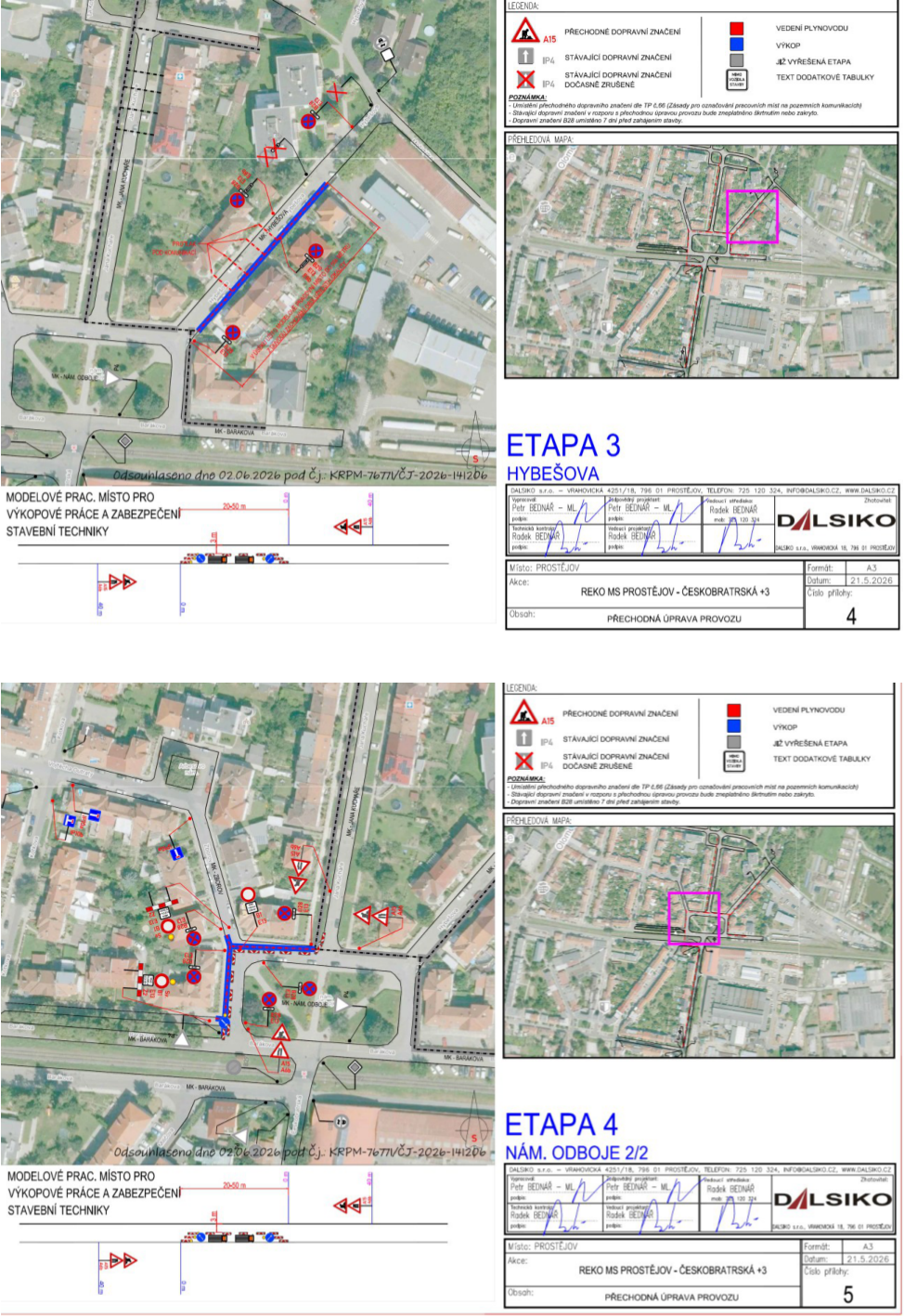 Dokument obsahuje dva plány dočasné úpravy provozu pro rekonstrukci plynovodu v Prostějově. Horní část: 'ETAPA 3 HYBEŠOVA', datum 21.5.2026, zhotovitel DALSIKO s.r.o., Vrahovická 4251/18, 796 01 Prostějov. Zahrnuje situační mapu s vyznačeným výkopem a dopravním značením. Dolní část: 'ETAPA 4 NÁM. ODBOJE 2/2', datum 21.5.2026, zhotovitel DALSIKO s.r.o. Zahrnuje situační mapu s vyznačeným výkopem a dopravním značením. Oba plány obsahují legendu (A15, IP4, výkop, vedení plynovodu) a poznámku o umístění přechodného značení dle TP 66.