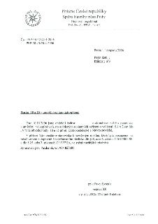 Úřední dopis Policie České republiky, Správa hlavního města Prahy, Dopravní inspektorát, č.j. PSP-38-42/DI-4-2006 a PSP-38-43/DI-4-2006 ze dne 1. listopadu 200…