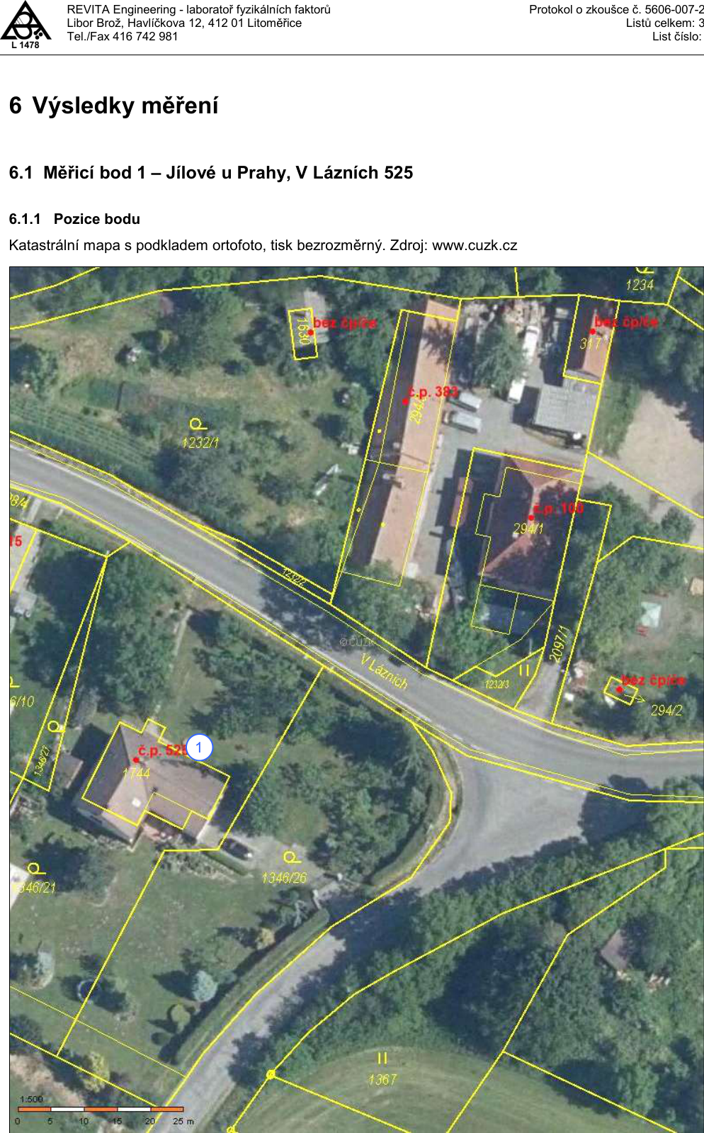 Výřez z katastrální mapy s podkladem ortofota (zdroj: www.cuzk.cz) pro měřicí bod 1 v Jílovém u Prahy, V Lázních 525. Mapa obsahuje parcelní čísla (např. 1232/1, 1346/27, 1346/26, 1367, 294/1, 294/2, 2097/1, 1234, 1630), čísla popisná (např. č.p. 525, č.p. 388, č.p. 100) a měřítko 1:500.