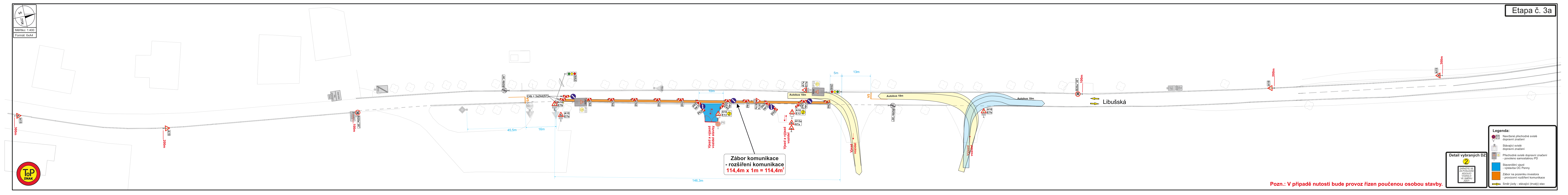 Plán dopravního značení pro etapu č. 3a. Dokument obsahuje situační nákres uzavírky a objízdné trasy. Klíčové informace: 'Etapa č. 3a', 'Zábor komunikace - rozšíření komunikace 114,4m x 1m = 114,4m²', 'Libušská', 'Pozn.: V případě nutnosti bude provoz řízen poučenou osobou stavby'. Legenda obsahuje značky pro dopravní značení, zábrany a vymezení pracovního prostoru.
