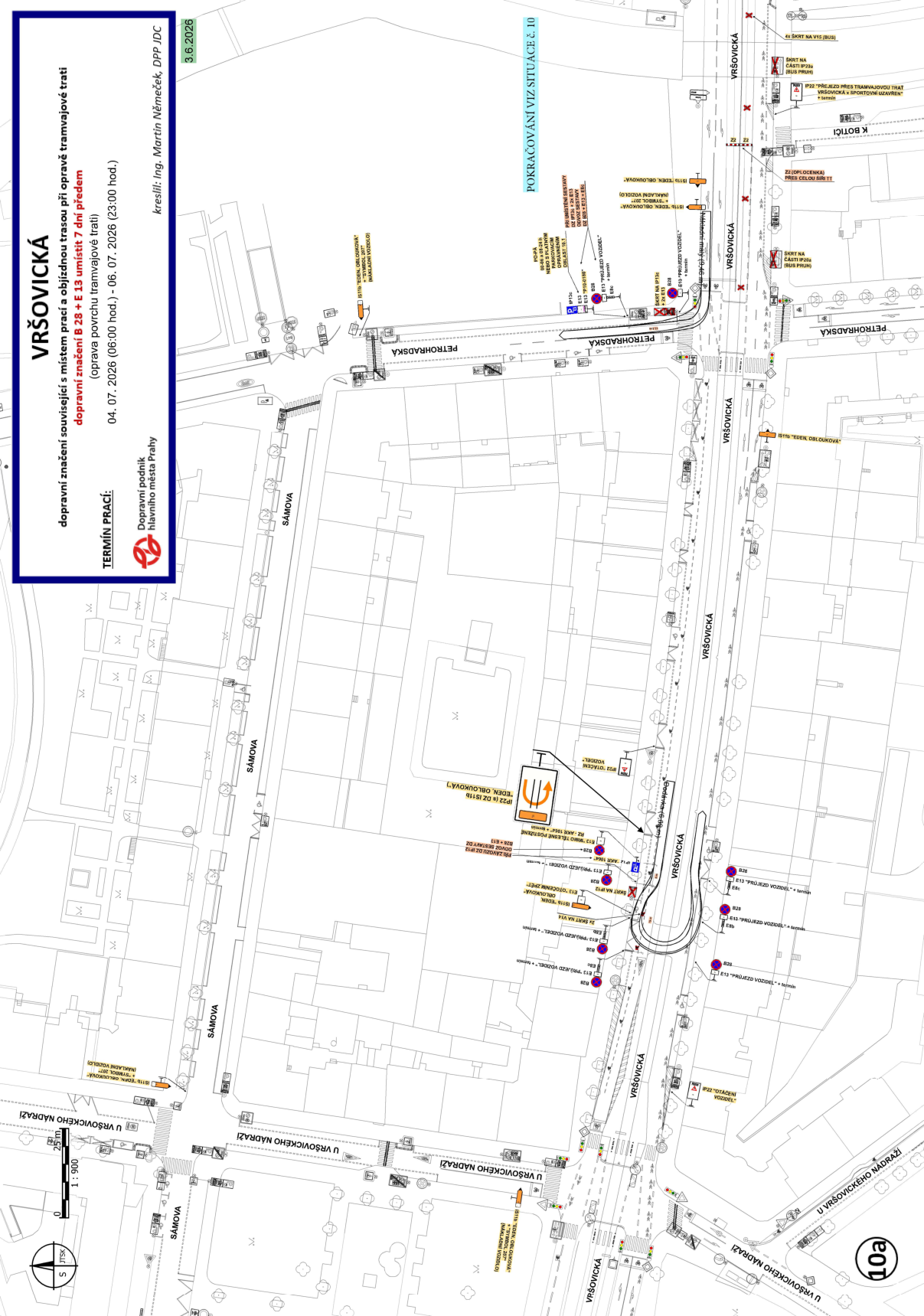 Situační nákres dopravního značení pro opravu tramvajové trati ve Vršovicích. Název: VRŠOVICKÁ. Účel: Dopravní značení související s místem prací a objízdnou trasou při opravě tramvajové trati. Upozornění: Dopravní značení B 28 + E 13 umístit 7 dní předem. Termín prací: 04. 07. 2026 (06:00 hod.) – 06. 07. 2026 (23:00 hod.). Zpracovatel: Dopravní podnik hlavního města Prahy, kreslil Ing. Martin Němeček, DPP JDC. Datum dokumentu: 3.6.2026. Mapa zobrazuje ulice Vršovická, Sámova, U Vršovického nádraží a Petrohradská s vyznačením dopravního značení, objízdných tras a uzavírek.
