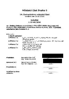 Městská část Praha 9, 14. Zastupitelstvo městské části konané dne 09.06.2026. NÁVRH č. BJ 440/2026 na: Změnu Smlouvy o výpůjčce č. VYP/OŠEF/0009/2013 mezi MČ P…