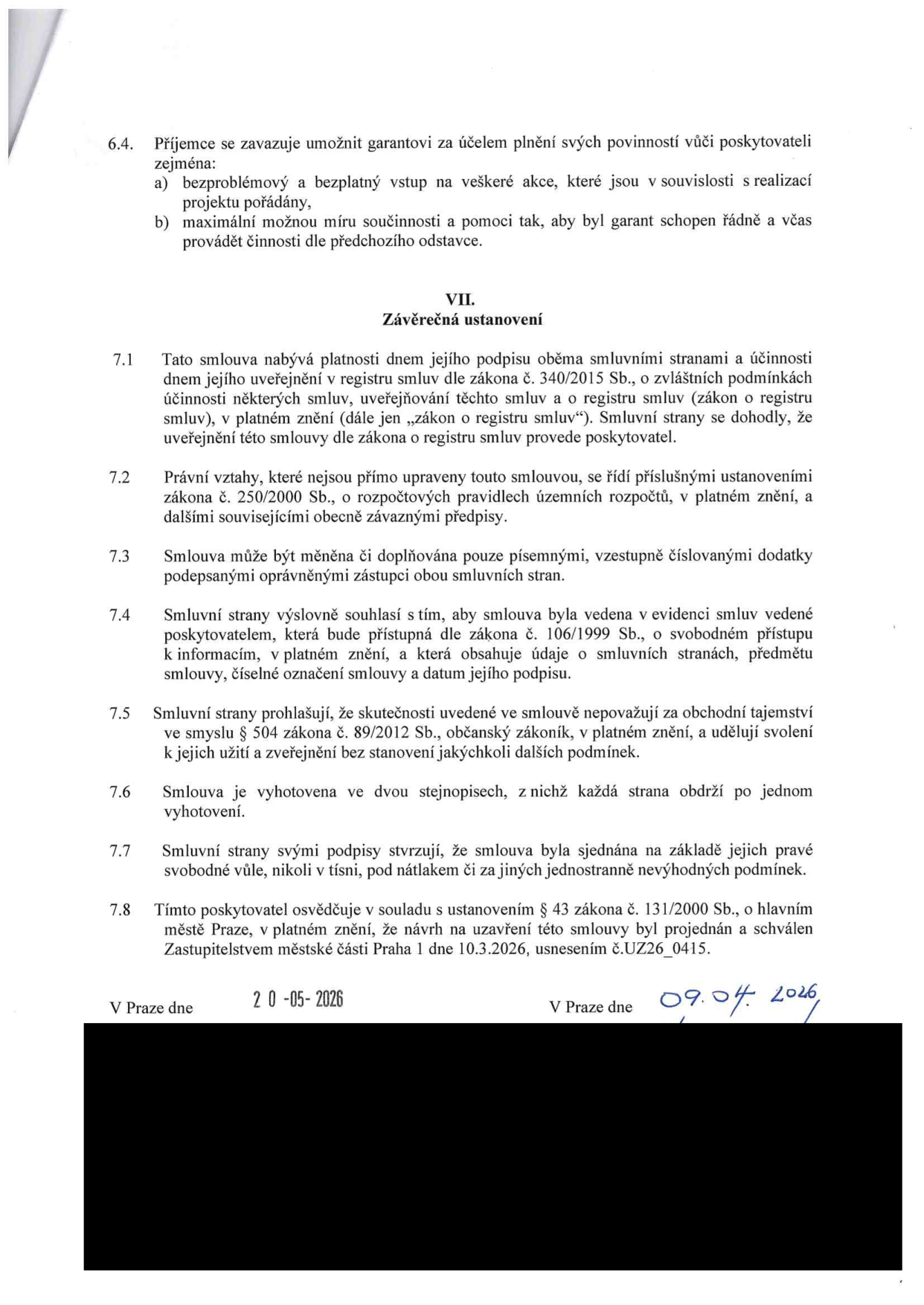 Závěrečná ustanovení smlouvy (články 7.1 až 7.8). Obsahuje právní ujednání o platnosti a účinnosti smlouvy, zveřejnění v registru smluv (zákon č. 340/2015 Sb.), právní vztahy, změny smlouvy, ochranu informací, prohlášení o svobodné vůli a schválení Zastupitelstvem městské části Praha 1 dne 10.3.2026, usnesením č. UZ26_0415. Uvedená data podpisu: 20-05-2026 a 09.04.2026.