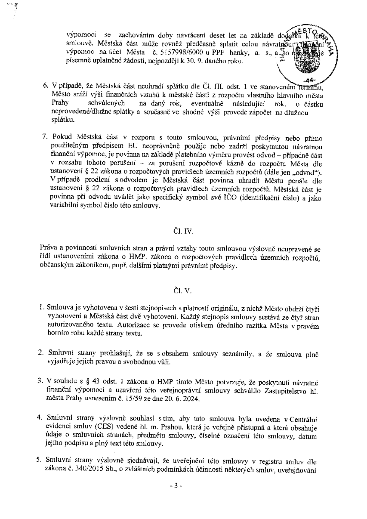 Strana 3 právní smlouvy o poskytnutí návratné finanční výpomoci. Obsahuje body 6 a 7 (řešení neuhrazení splátek a porušení rozpočtové kázně), Čl. IV (právní vztahy) a Čl. V (závěrečná ustanovení o vyhotovení smlouvy, schválení Zastupitelstvem hl. m. Prahy usnesením č. 15/59 ze dne 20. 6. 2024 a zveřejnění v registru smluv).