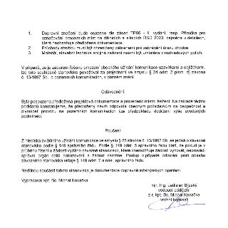 1. Dopravní značení bude osazeno dle zásad TP66 - II. vydání, resp. Příručka pro označování pracovních míst na dálnicích a silnicích ŘSD 2023, zejména v detail…
