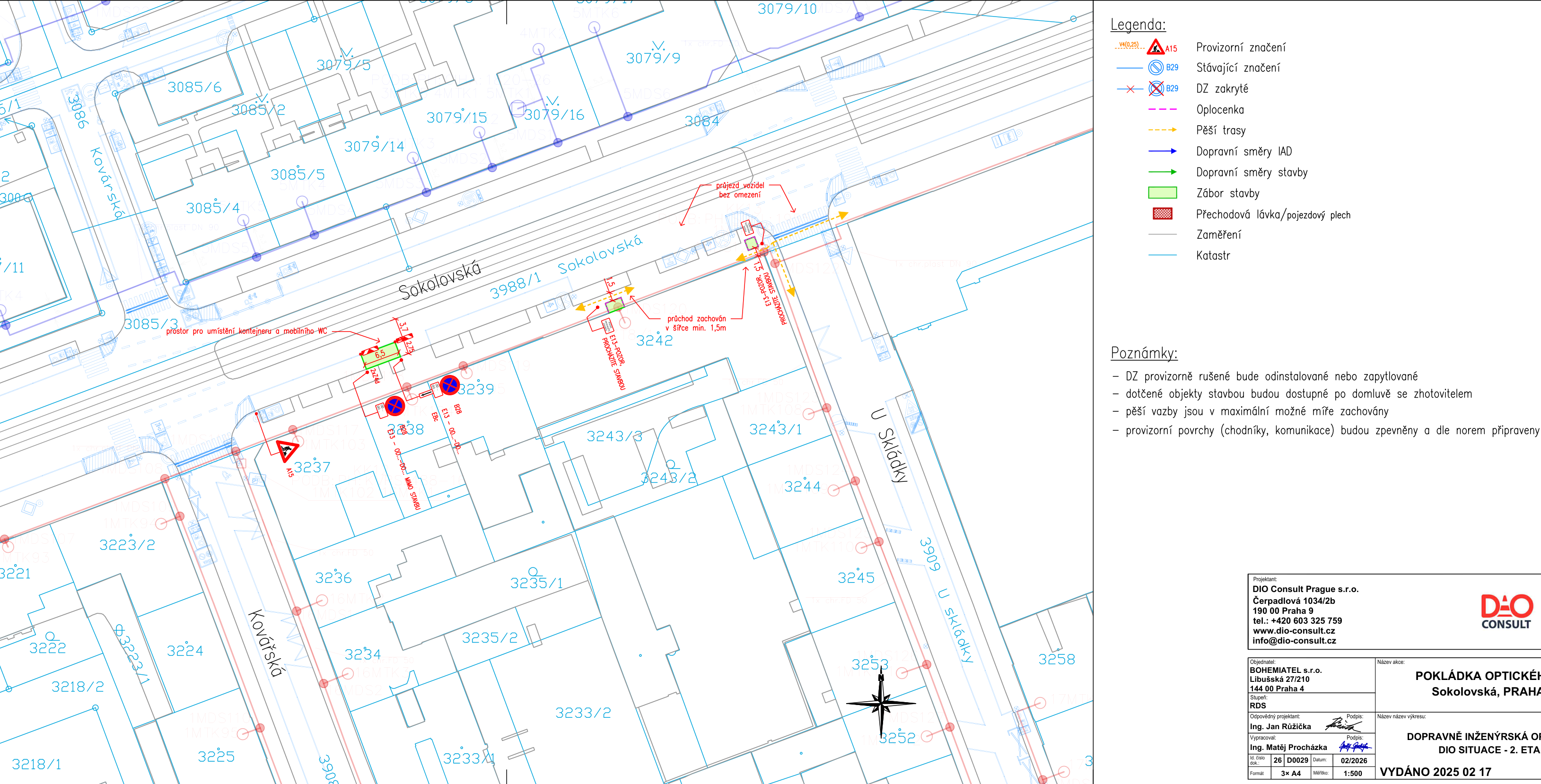 Situační plán dopravního značení (DIO) pro pokládku optických kabelů v ulici Sokolovská, Praha. Dokument obsahuje legendu značení (provizorní, stávající, zakryté, oplocení, pěší trasy, směry dopravy, zábor stavby, přechodová lávka). Poznámky: DZ provizorně rušené bude odinstalované nebo zapytlované, dotčené objekty budou dostupné po domluvě se zhotovitelem, pěší vazby budou v maximální míře zachovány, provizorní povrchy budou zpevněny dle norem. Informace o projektu: DIO Consult Prague s.r.o., Čerpadlová 1034/2b, 190 00 Praha 9, tel: +420 603 325 759, www.dio-consult.cz, info@dio-consult.cz. Objednatel: BOHEMIATEL s.r.o., Libušská 27/210, 144 00 Praha 4. Název akce: POKLÁDKA OPTICKÉHO KABELU, Sokolovská, PRAHA. Stupeň: RDS. Vypracoval: Ing. Matěj Procházka. Datum: 02/2026. Vydáno: 2025 02 17.