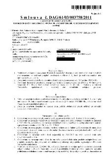 Smlouva č. DAG/61/03/003758/2011 o poskytnutí finančních prostředků podle § 628 a násl. zákona č. 40/1964 Sb., občanský zákoník. Uzavírají Hlavní město Praha (…