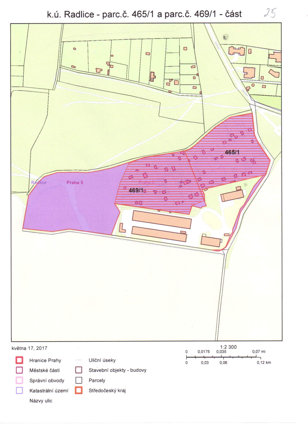 Katastrální mapa území k.ú. Radlice, parc. č. 465/1 a parc. č. 469/1 – část. Mapa obsahuje legendu: Hranice Prahy, Městské části, Správní obvody, Katastrální území, Uliční úseky, Stavební objekty - budovy, Parcely, Středočeský kraj. Datum: května 17, 2017. Měřítko: 1:2 300.