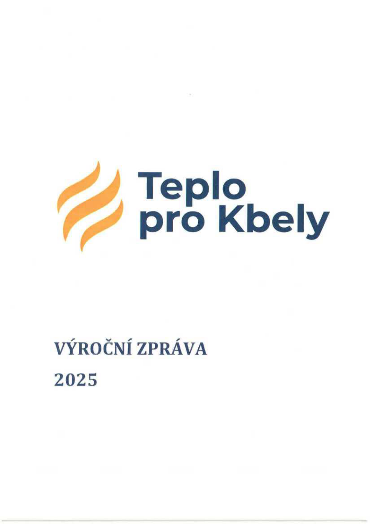 Titulní strana dokumentu: Teplo pro Kbely, VÝROČNÍ ZPRÁVA 2025