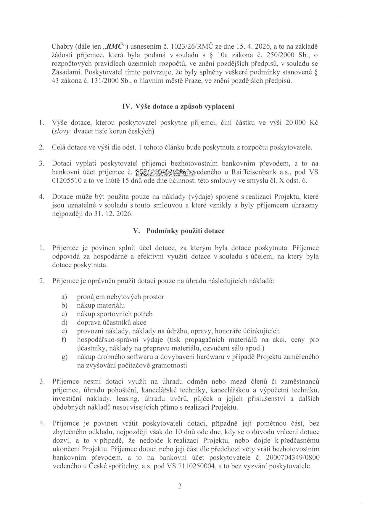 Smlouva o poskytnutí dotace (strana 2). Obsahuje ustanovení IV. Výše dotace a způsob vyplacení (dotace 20 000 Kč, bankovní účet příjemce u Raiffeisenbank a.s., č. 01205510, lhůta 15 dnů, využití do 31. 12. 2026) a V. Podmínky použití dotace (účelové určení: pronájem prostor, materiál, sportovní potřeby, doprava, provozní náklady, propagace, drobný software; zákaz úhrad mezd, pohoštění a kancelářské techniky; povinnost vrácení dotace na účet poskytovatele 2000704349/0800 u České spořitelny, a.s., VS 7110250004).