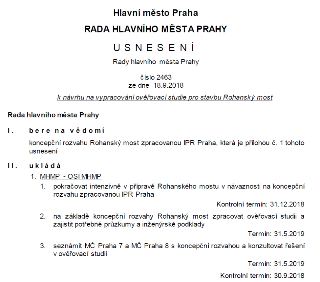 Usnesení Rady hlavního města Prahy č. 2463 ze dne 18. 9. 2018 k návrhu na vypracování ověřovací studie pro stavbu Rohanský most. I. Rada bere na vědomí koncepč…