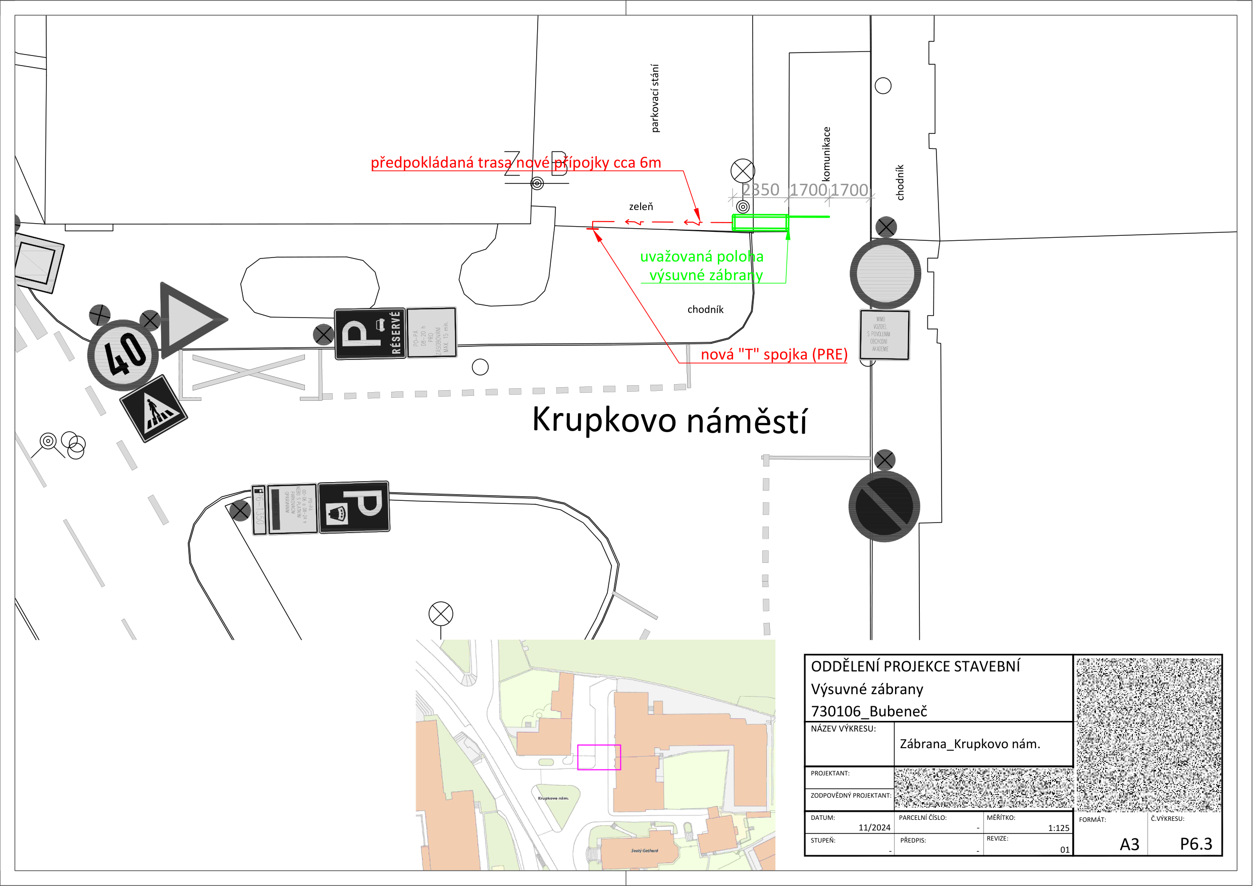 Projektová dokumentace pro instalaci výsuvné zábrany na Krupkově náměstí. Obsahuje situační nákres s vyznačenou polohou výsuvné zábrany, trasou nové přípojky (cca 6m) a novou 'T' spojkou (PRE). V pravém dolním rohu je razítko: ODDĚLENÍ PROJEKCE STAVEBNÍ, Výsuvné zábrany, 730106_Bubeneč, NÁZEV VÝKRESU: Zábrana_Krupkovo nám., DATUM: 11/2024, MĚŘÍTKO: 1:125, Č. VÝKRESU: P6.3, FORMÁT: A3.