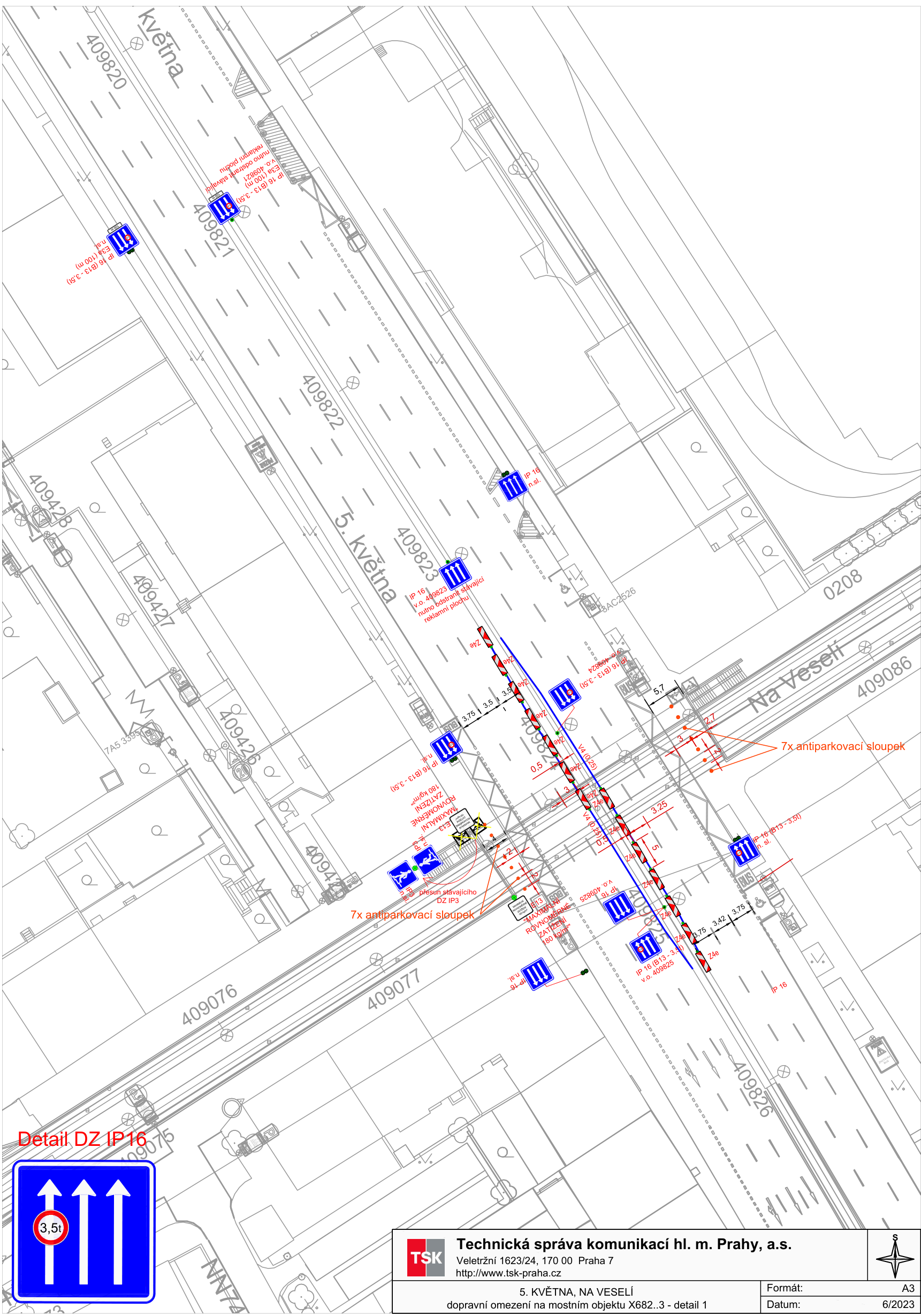 Situační nákres dopravního značení na mostním objektu X682..3 v ulici 5. května, Praha. Plán obsahuje rozmístění dopravních značek (např. IP 16 s omezením 3,5t), antiparkovacích sloupků a vyznačení úprav v okolí ulic 5. května a Na Veselí. Obsahuje technické údaje: Technická správa komunikací hl. m. Prahy, a.s., Veletržní 1623/24, 170 00 Praha 7, www.tsk-praha.cz, datum 6/2023, formát A3. V detailu je znázorněna značka IP 16 (přikázaný směr jízdy pro vozidla nad 3,5t).