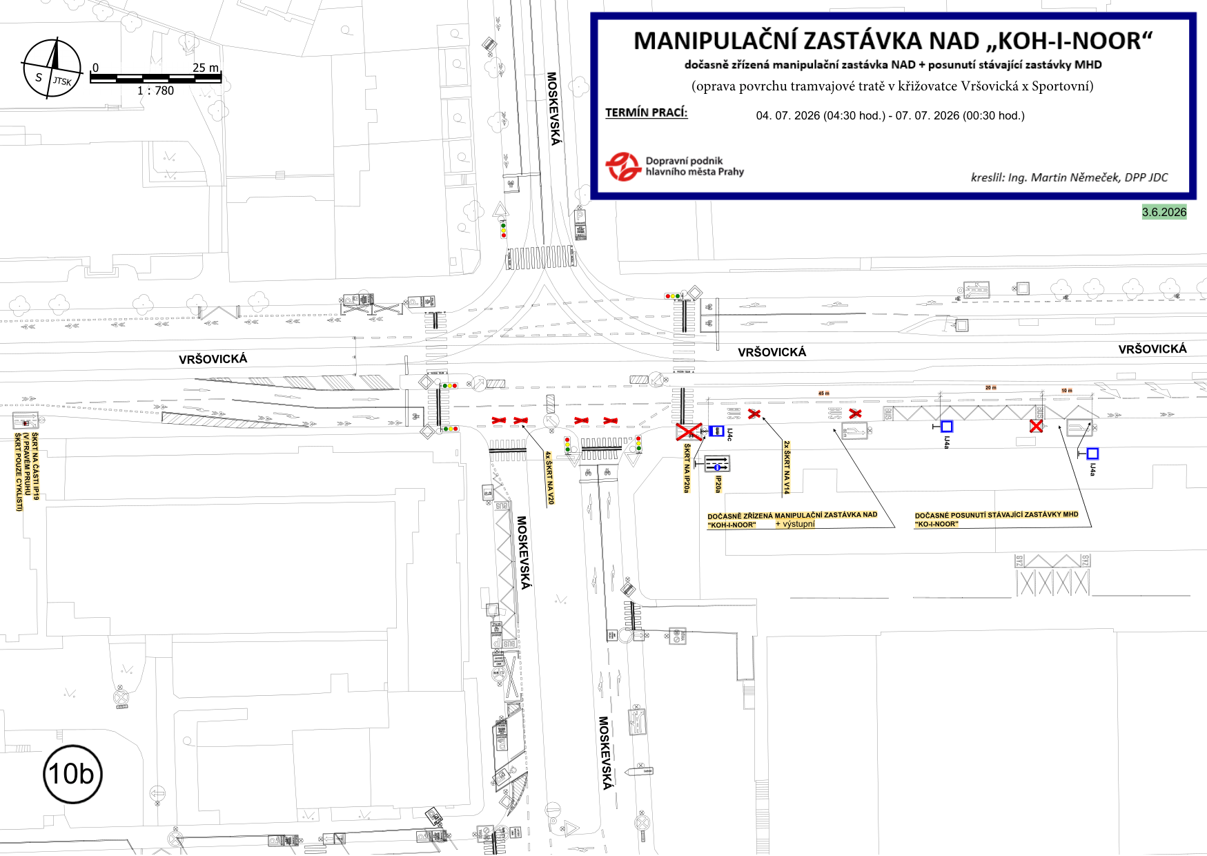 Plán dopravního opatření: MANIPULAČNÍ ZASTÁVKA NAD „KOH-I-NOOR“. Důvod: dočasně zřízená manipulační zastávka NAD + posunutí stávající zastávky MHD (oprava povrchu tramvajové tratě v křižovatce Vršovická x Sportovní). Termín prací: 04. 07. 2026 (04:30 hod.) - 07. 07. 2026 (00:30 hod.). Zpracovatel: Dopravní podnik hlavního města Prahy, kreslil: Ing. Martin Němeček, DPP JDC. Datum dokumentu: 3.6.2026. Obsahuje situační nákres křižovatky ulic Vršovická a Moskevská s vyznačením dočasné zastávky NAD 'KOH-I-NOOR' a posunuté stávající zastávky MHD.