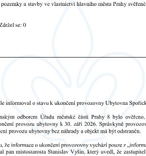 Textová část úředního dokumentu:
- "pozemky a stavby ve vlastnictví hlavního města Prahy svěřené"
- "Zdržel se: 0"
- "le informoval o stavu k ukončení provozov…