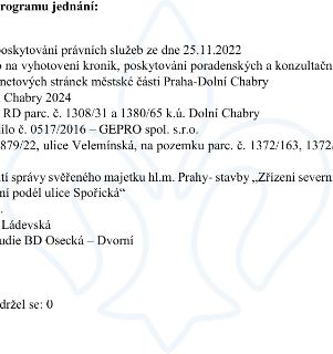 Výňatek z programu jednání: poskytování právních služeb ze dne 25.11.2022; smlouva na vyhotovení kronik, poskytování poradenských a konzultačních služeb pro in…