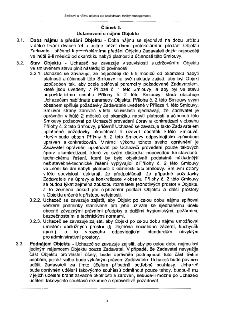 Smlouva o nájmu objektu a o poskytování facility managementu, Článek 3: Ustanovení o nájmu Objektu. 3.1. Doba nájmu a předání Objektu: 20 let, začíná dnem prot…