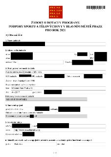 Žádost o dotaci v programu podpory sportu a tělovýchovy v hlavním městě Praze pro rok 2021. Část A: Obecná část. 1. Název žadatele: [začerněno]. 2. Adresa sídl…