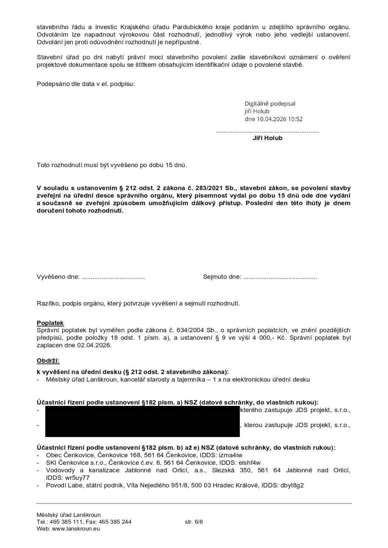 Strana 6 dokumentu vydaného Městským úřadem Lanškroun. Obsahuje poučení o odvolání, informaci o vyvěšení na úřední desce po dobu 15 dnů, digitální podpis Jiřího Holuba ze dne 10.04.2026. Dále uvádí informaci o zaplacení správního poplatku ve výši 4 000 Kč dne 02.04.2026. Seznam adresátů (účastníků řízení) zahrnuje: Městský úřad Lanškroun (elektronická úřední deska), JDS projekt, s.r.o., Obec Čenkovice, SKI Čenkovice s.r.o., Vodovody a kanalizace Jablonné nad Orlicí, a.s., a Povodí Labe, státní podnik.