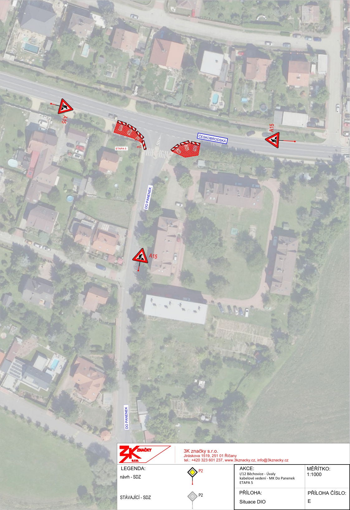 Situační nákres dopravního značení (DIO) pro akci 'I/12 Běchovice - Úvaly, kabelové vedení - MK Do Panenek, ETAPA 5'. Mapa zobrazuje křižovatku ulic Českobrodská a Do Panenek s vyznačeným umístěním dopravních značek A15 (práce na silnici) a zábran. Informace o zhotoviteli: 3K značky s.r.o., Jiráskova 1519, 251 01 Říčany, tel.: +420 323 601 237, www.3kznacky.cz, info@3kznacky.cz. Měřítko: 1:1000. Příloha: Situace DIO, Příloha číslo: E.