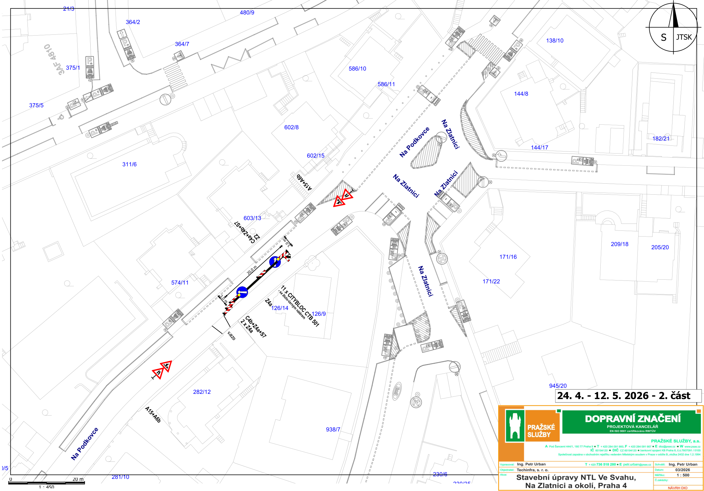 Situační nákres dopravního značení pro stavební úpravy NTL plynovodu v ulici Na Zlatnici a okolí, Praha 4. Termín realizace: 24. 4. – 12. 5. 2026 (2. část). Zpracovatel: Ing. Petr Urban, Pražské služby, a.s. Mapa obsahuje zákres uzavírky, umístění dopravních značek (A15+A6b, C4b+Z4a+S7, Z4a, C4a+Z4b+S7) a betonových zábran (11 x CITYBLOC CTB 501). Měřítko 1:500.