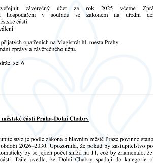 Výňatek z úředního dokumentu: 1. 'veřejnit závěrečný účet za rok 2025 včetně Zprávy o výsledku přezkoumání hospodaření v souladu se zákonem na úřední desce Úřa…