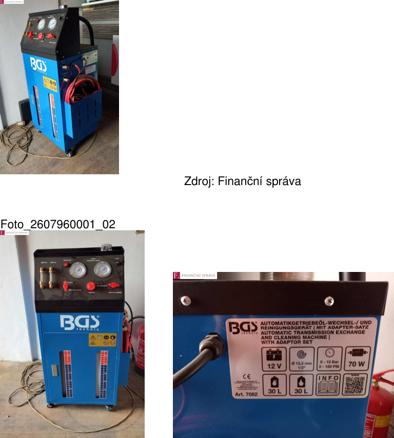 Fotografie servisního zařízení pro výměnu oleje v automatických převodovkách značky BGS technic. Štítek na zařízení obsahuje následující informace: BGS technic, AUTOMATIKGETRIEBEÖL-WECHSEL-/ UND REINIGUNGSGERÄT | MIT ADAPTER-SATZ, AUTOMATIC TRANSMISSION EXCHANGE AND CLEANING MACHINE | WITH ADAPTOR SET, 12 V, průměr 12,5 mm 1/2", 0-10 Bar / 0-150 PSI, 70 W, 30 L (dvakrát), Art. 7082. Zdroj: Finanční správa.