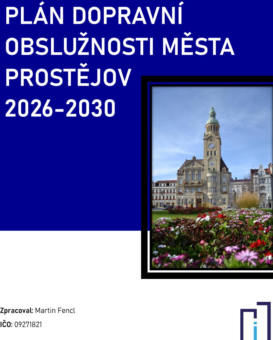 Titulní strana dokumentu: PLÁN DOPRAVNÍ OBSLUŽNOSTI MĚSTA PROSTĚJOV 2026-2030. Zpracoval: Martin Fencl, IČO: 09271821. Součástí je fotografie budovy radnice v Prostějově.