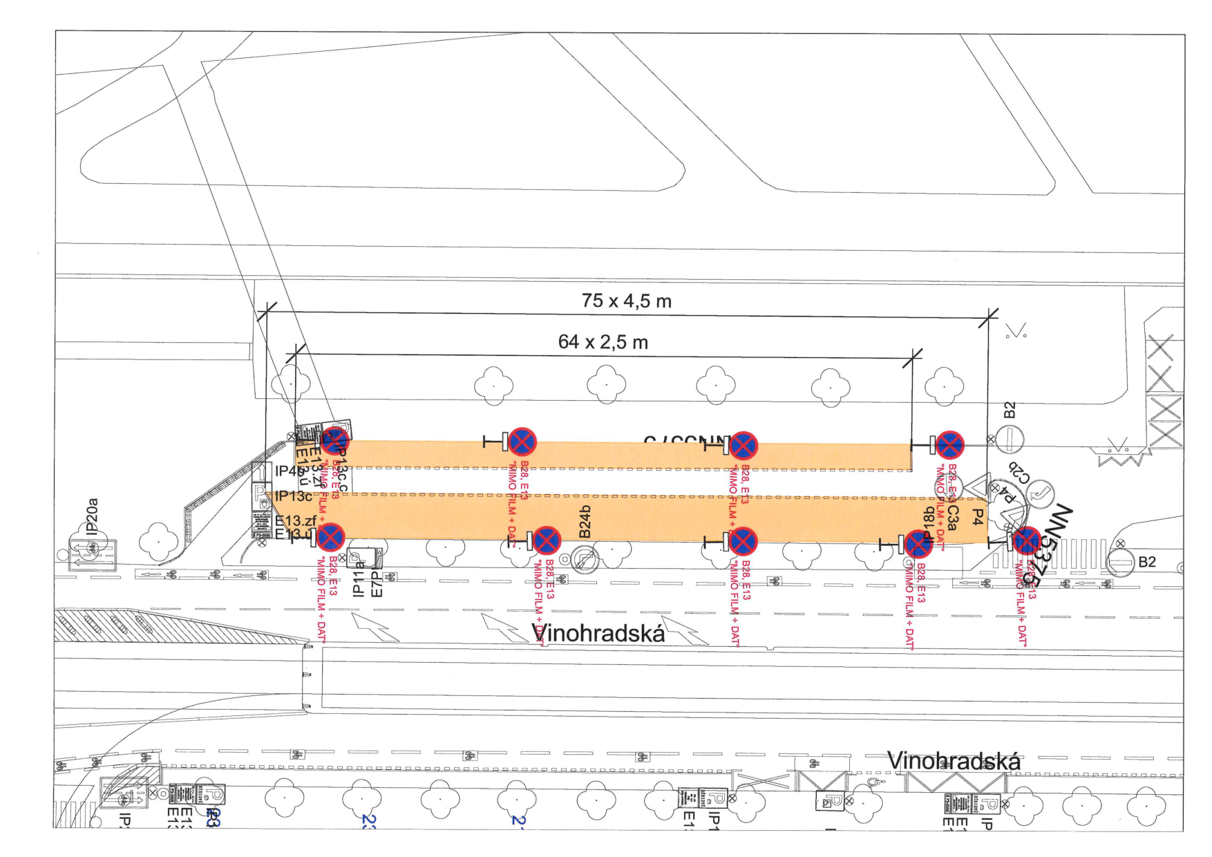 Situační plán dopravního značení na ulici Vinohradská. Plán obsahuje vyznačenou plochu o rozměrech 75 x 4,5 m a 64 x 2,5 m. Jsou zde zakresleny dopravní značky: B28 (zákaz zastavení) s dodatkovými tabulkami E13 (text 'MIMO FILM + DAT'), B24b, IP11a, IP13c, IP18b, IP20a, P4 (dej přednost v jízdě), C2b a B2. V plánu je vyznačena ulice Vinohradská a NN5375.
