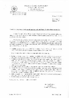 POLICIE ČESKÉ REPUBLIKY, Správa hl. m. Prahy, Dopravní inspektorát, P. O. Box 51, 140 21 Praha 4
Č.j.: PSP-133-13/ČJ-DŽ-2008, PSP-133-22/ČJ-DŽ-2008
Praha, 19.…