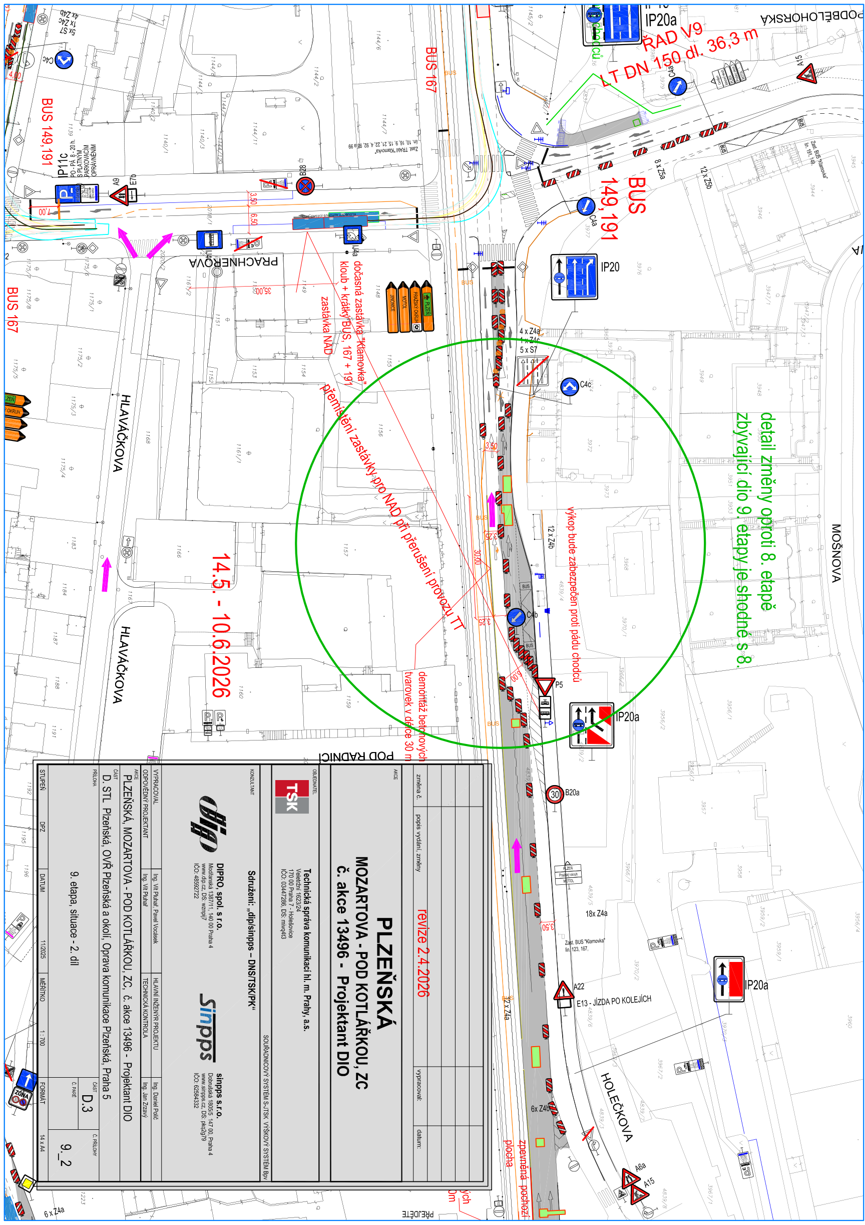 Projektová dokumentace DIO (dopravně inženýrské opatření) pro stavbu 'PLZEŇSKÁ, MOZARTOVA - POD KOTLÁŘKOU, ZC, č. akce 13496'. Dokument obsahuje situační nákres dopravního značení a uzavírek v oblasti ulic Plzeňská, Mozartova, Pod Kotlářkou a Holečkova. Klíčové informace: 9. etapa, situace 2. díl, platnost 14. 5. – 10. 6. 2026. Obsahuje vyznačení přemístění zastávky pro náhradní autobusovou dopravu (NAD) při přerušení provozu tramvajové trati (TT), upozornění na výkop zabezpečený proti pádu chodců a demontáž betonových tvarovek. Zpracovatelé: Sdružení 'dip/sinpps - DNS/TSK/PK', hlavní inženýr projektu Ing. Daniel Pelc, technická kontrola Ing. Jan Zlatoš. Dokument je revidován k 2. 4. 2026.