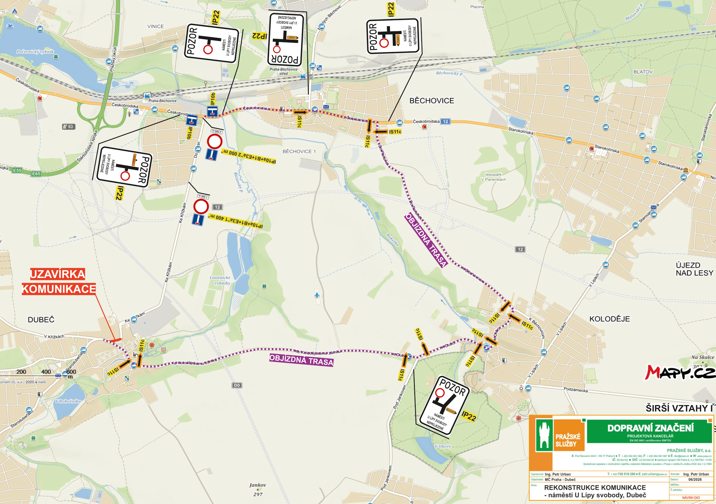 Situační nákres dopravního značení pro rekonstrukci komunikace na náměstí U Lípy svobody v Dubeči. Mapa zobrazuje uzavírku komunikace (červená čára) a vyznačené objízdné trasy (fialová tečkovaná čára) přes Běchovice a Koloděje. Obsahuje značky IP22 (upozornění na neprůjezdnost náměstí), IP10b, IS11c a další dopravní značení. V pravém dolním rohu je razítko: 'PRAŽSKÉ SLUŽBY, a.s.', 'DOPRAVNÍ ZNAČENÍ', 'PROJEKTOVÁ KANCELÁŘ', 'REKONSTRUKCE KOMUNIKACE - náměstí U Lípy svobody, Dubeč', datum 06/2026, kontakt: Ing. Petr Urban, tel: +420 736 518 280.