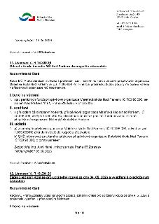 Výpis z usnesení Rady MČ Praha-Zbraslav:

1. Usnesení č. R 16 200 26: Odvod z fondu investic MŠ Nad Parkem do rozpočtu zřizovatele. Rada schválila převod 1 000…