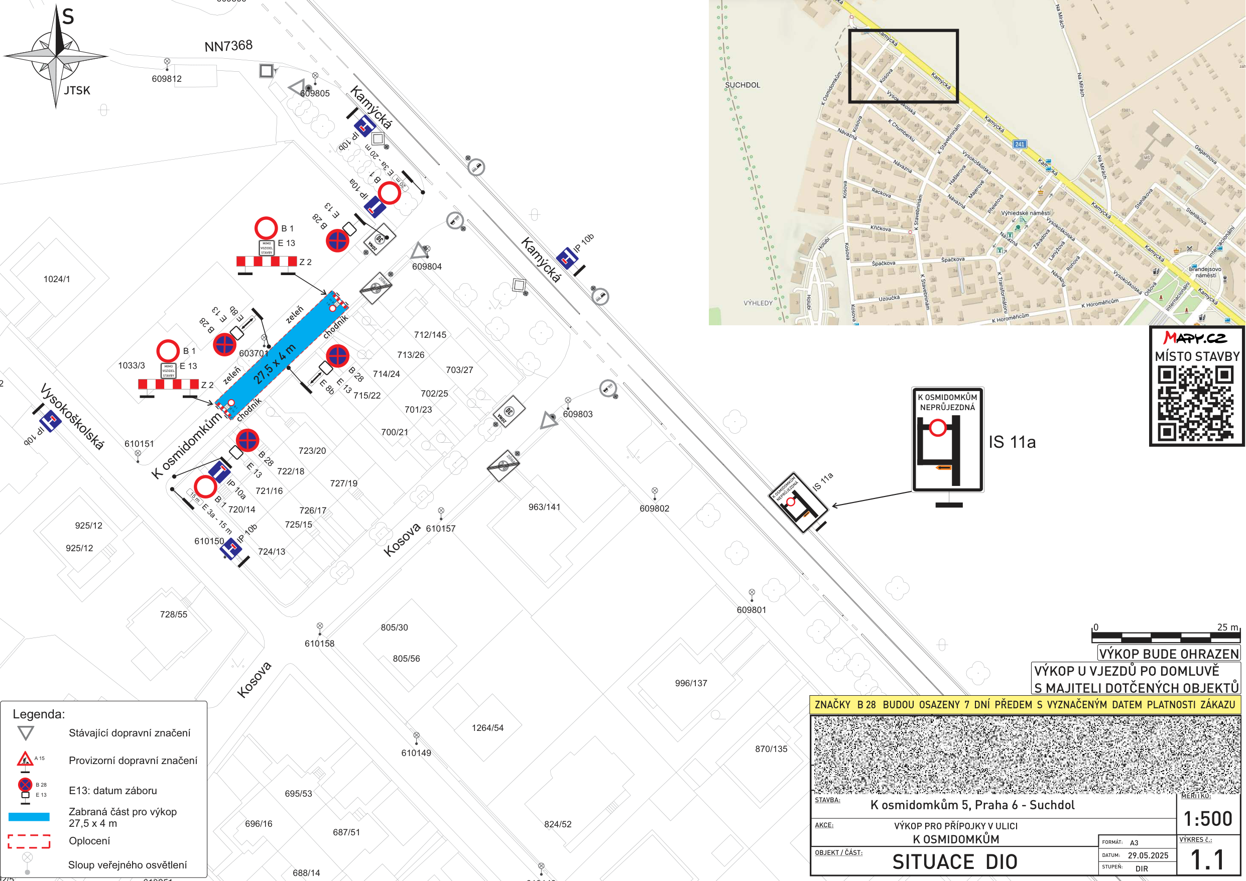 Situační nákres dopravního značení (DIO) pro výkopové práce v ulici K osmidomkům, Praha 6 - Suchdol. Dokument obsahuje: mapový výřez lokality, technický nákres záboru komunikace (27,5 x 4 m), legendu značek (B 1, B 28, E 13, IP 10a, IP 10b, IS 11a), informaci o uzavírce ulice 'K osmidomkům neprůjezdná', poznámku o ohrazení výkopu a dohodě s majiteli objektů, informaci o osazení značek B 28 7 dní předem. Datum dokumentu: 29.05.2025, měřítko 1:500, číslo výkresu 1.1.