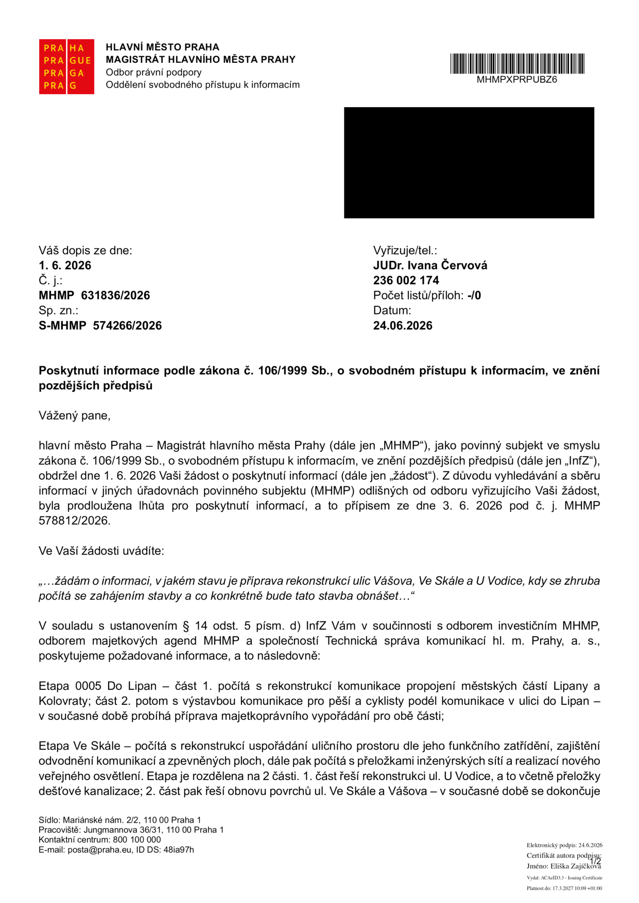 Úřední dopis Magistrátu hlavního města Prahy ze dne 24. 6. 2026 (č. j. MHMP 618386/2026) týkající se poskytnutí informací o rekonstrukci ulic Vášova, Ve Skále a U Vodice. Informace o stavu příprav: Etapa 0005 Do Lipan (část 1: rekonstrukce komunikace Lipany-Kolovraty, část 2: výstavba pro pěší a cyklisty, probíhá majetkoprávní vypořádání). Etapa Ve Skále (rekonstrukce uličního prostoru, odvodnění, inženýrské sítě, veřejné osvětlení; část 1: ul. U Vodice včetně kanalizace, část 2: obnova povrchů ul. Ve Skále a Vášova, v současnosti se dokončuje).