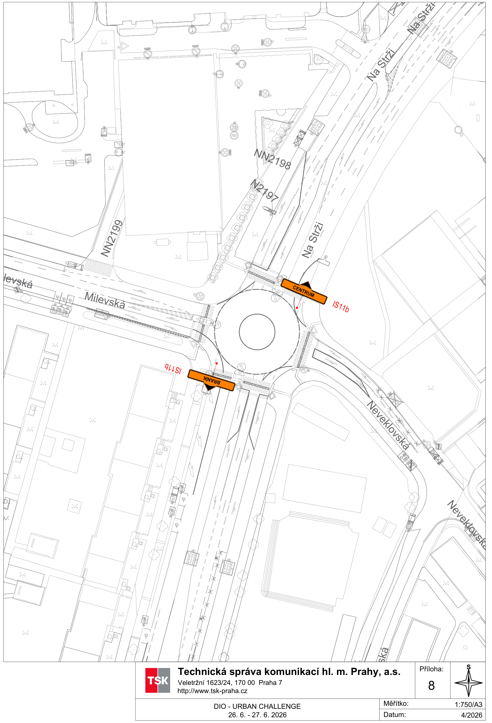 Situační nákres dopravního značení (DIO) pro akci 'URBAN CHALLENGE' v Praze. Mapa zobrazuje kruhový objezd v křížení ulic Na Strži, Milevská a Neveklovská. V plánu jsou vyznačeny směrové tabule IS11b s nápisy 'CENTRUM' a 'BRANÍK'. Dokument obsahuje hlavičku: 'Technická správa komunikací hl. m. Prahy, a.s.', adresa 'Veletržní 1623/24, 170 00 Praha 7', web 'http://www.tsk-praha.cz'. Dále obsahuje informace: 'DIO - URBAN CHALLENGE', termín '26. 6. - 27. 6. 2026', příloha '8', měřítko '1:750/A3' a datum '4/2026'. V mapě jsou uvedena označení NN2197, NN2198 a NN2199.