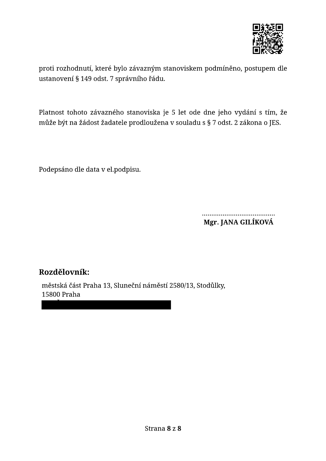 Závěrečná část úředního dokumentu: informace o platnosti závazného stanoviska (5 let s možností prodloužení dle § 7 odst. 2 zákona o JES), podpis Mgr. JANA GILÍKOVÁ. Rozdělovník: městská část Praha 13, Sluneční náměstí 2580/13, Stodůlky, 15800 Praha. Strana 8 z 8.