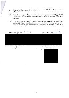 Závěrečná ustanovení smlouvy: 6.6 Smlouva je vyhotovena ve dvou stejnopisech, z nichž každá strana obdrží po jednom vyhotovení. 6.7 Smluvní strany svými podpis…