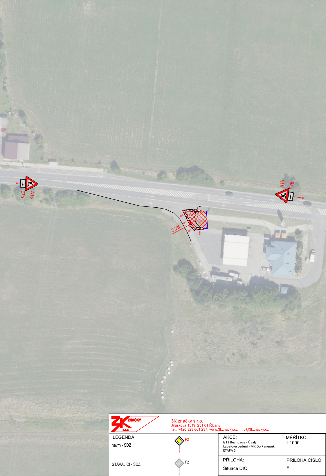Situační nákres dopravního značení (DIO) pro akci: I/12 Běchovice - Úvaly, kabelové vedení - MK Do Panenek, ETAPA 5. Dokument obsahuje mapový podklad s vyznačeným pracovním místem, dopravním značením (A15 s dodatkovou tabulkou E7b) a legendou. Zhotovitel: 3K značky s.r.o., Jiráskova 1519, 251 01 Říčany, tel.: +420 323 601 237, www.3kznacky.cz, info@3kznacky.cz. Měřítko: 1:1000. Příloha: Situace DIO, Příloha číslo: E.