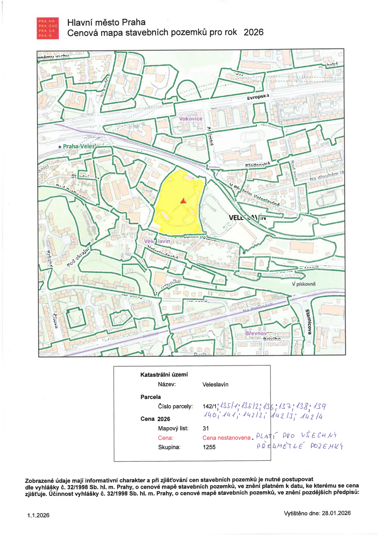 Hlavní město Praha, Cenová mapa stavebních pozemků pro rok 2026. Mapa zobrazuje oblast Veleslavína se zvýrazněnou žlutou plochou. Informace o pozemku: Katastrální území: Veleslavín. Číslo parcely: 142/1, 135/1, 135/2, 136, 137, 138, 139, 140, 141, 142/2, 142/3, 142/4. Mapový list: 31. Cena: Cena nestanovena. PLATÍ PRO VŠECHNY PŘEDMĚTNÉ POZEMKY. Skupina: 1255. Dokument obsahuje právní upozornění, že údaje mají informativní charakter a při zjišťování cen je nutné postupovat dle vyhlášky č. 32/1998 Sb. hl. m. Prahy. Vytištěno dne: 28.01.2026.