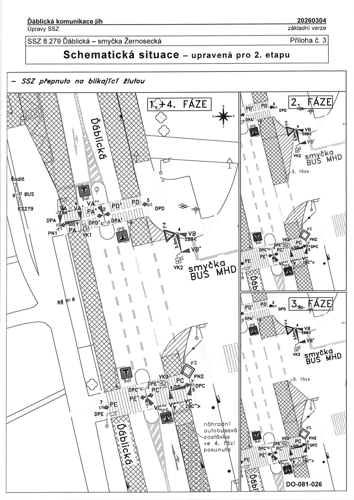 Schematický nákres dopravního značení a signalizace (SSZ) pro 2. etapu stavby v oblasti zastávky Ďáblická – smyčka Žernosecká.