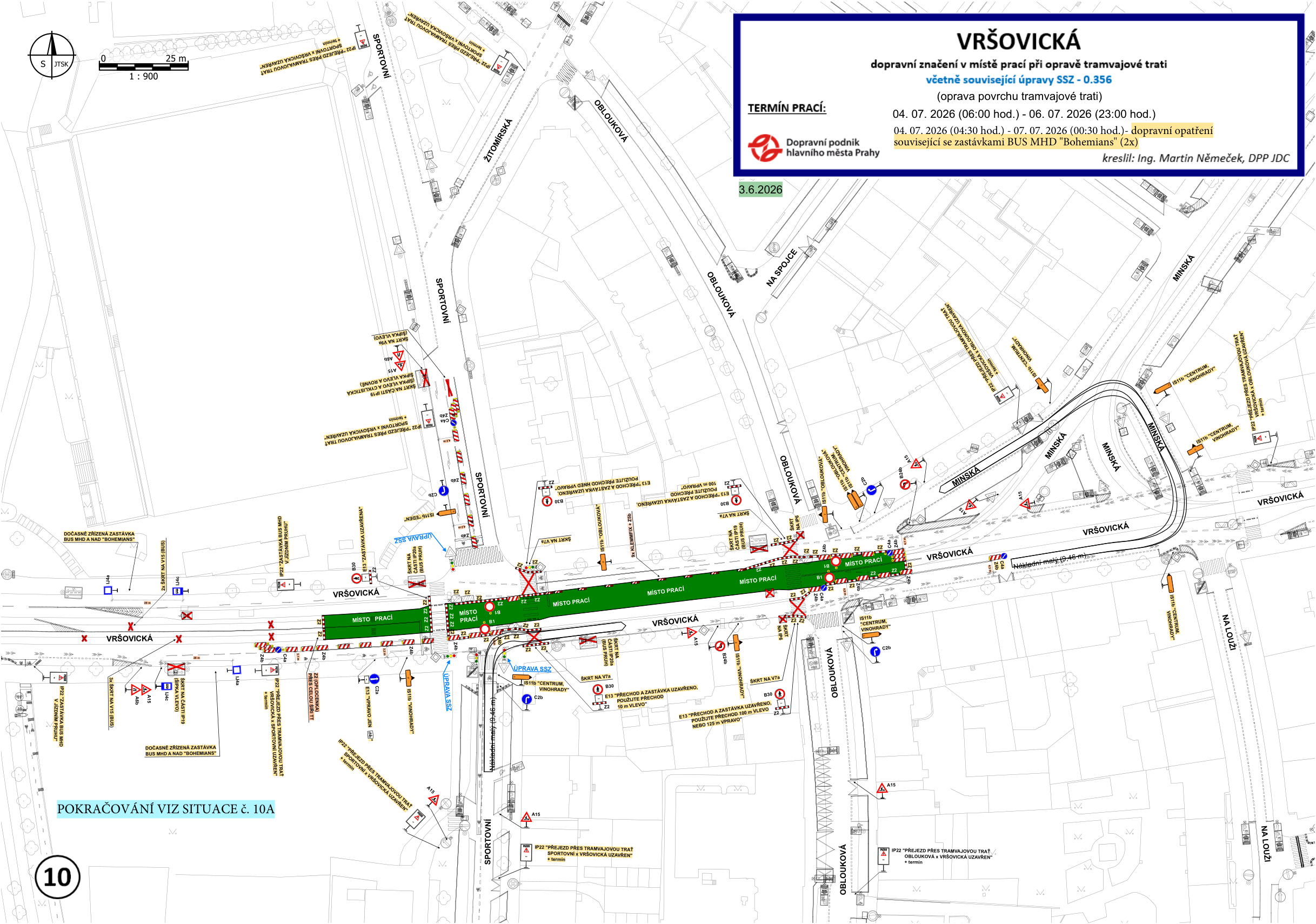Plán dopravního značení v místě opravy tramvajové trati ve Vršovické ulici v Praze. Název akce: VRŠOVICKÁ, dopravní značení v místě prací při opravě tramvajové trati včetně související úpravy SSZ - 0.356. Termín prací: 04. 07. 2026 (06:00 hod.) - 06. 07. 2026 (23:00 hod.) a 04. 07. 2026 (04:30 hod.) - 07. 07. 2026 (00:30 hod.) pro opatření související se zastávkami BUS MHD 'Bohemians' (2x). Zpracovatel: Dopravní podnik hlavního města Prahy, kreslil Ing. Martin Němeček, DPP JDC. Datum dokumentu: 3.6.2026. Mapa obsahuje situační nákres uzavírek, objízdných tras a dočasných zastávek v okolí ulic Vršovická, Sportovní, Oblouková a Minská. Uvedeno měřítko 1:900 a odkaz na pokračování 'SITUACE č. 10A'.