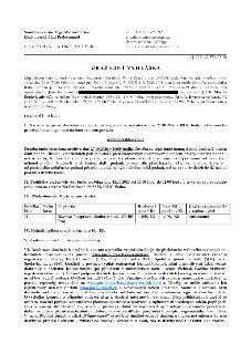 Soudní exekutor Mgr. Martin Bartoš, Exekutorský úřad Praha-západ. DRAŽEBNÍ VYHLÁŠKA č.j. 232 EX 393/25-36. 1. Nařizuje se první dražební jednání (dražba), kter…