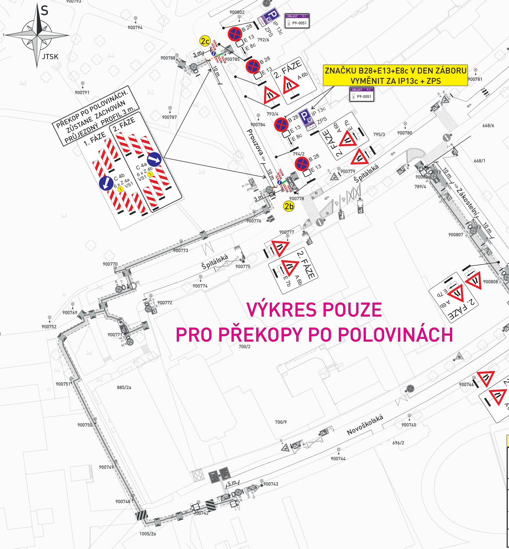 Situační plán dopravního značení pro provádění výkopových prací (překopy po polovinách) v ulicích Prouzova, Špitálská, Zákostelní a Novoškolská. Plán obsahuje: 1. fázi a 2. fázi dopravního omezení, značení B 28 (zákaz zastavení) s dodatkovými tabulkami E 13 a E 8c, značky IP 13c (parkoviště s parkovacím kotoučem) a ZPS (zóna placeného stání), značky C 4a/b (přikázaný směr objíždění), značky A 6b (práce na silnici) s dodatkovými tabulkami E 7b. Obsahuje poznámku: 'ZNAČKU B28+E13+E8c V DEN ZÁBORU VYMĚNIT ZA IP13c + ZPS' a 'PŘEKOP PO POLOVINÁCH ZŮSTANE ZACHOVÁN PRŮJEZDNÝ PROFIL 3 m'. V mapě jsou vyznačeny parcely a názvy ulic.