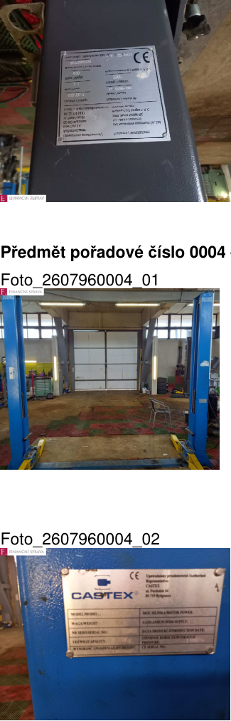 Dokumentace k předmětu pořadové číslo 0004, což je dvousloupový zvedák značky CASTEX. Štítek obsahuje údaje: Model, Výrobce: CASTEX, ul. Fordońska 44, 85-719 Bydgoszcz, Polsko. Technické parametry: nosnost (Capacity) 3500 kg, výkon motoru (Motor power) 2,2 kW, napájení (Power supply) 400V/50Hz, hydraulický tlak (Hydraulic pressure) 18 MPa.