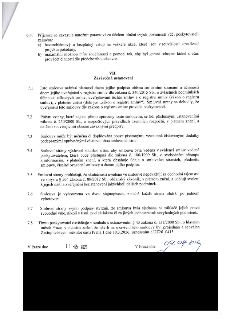 Závěrečná ustanovení smlouvy (článek VII, body 7.1 až 7.8). Smlouva nabývá platnosti dnem podpisu a účinnosti dnem uveřejnění v registru smluv (zákon č. 340/20…