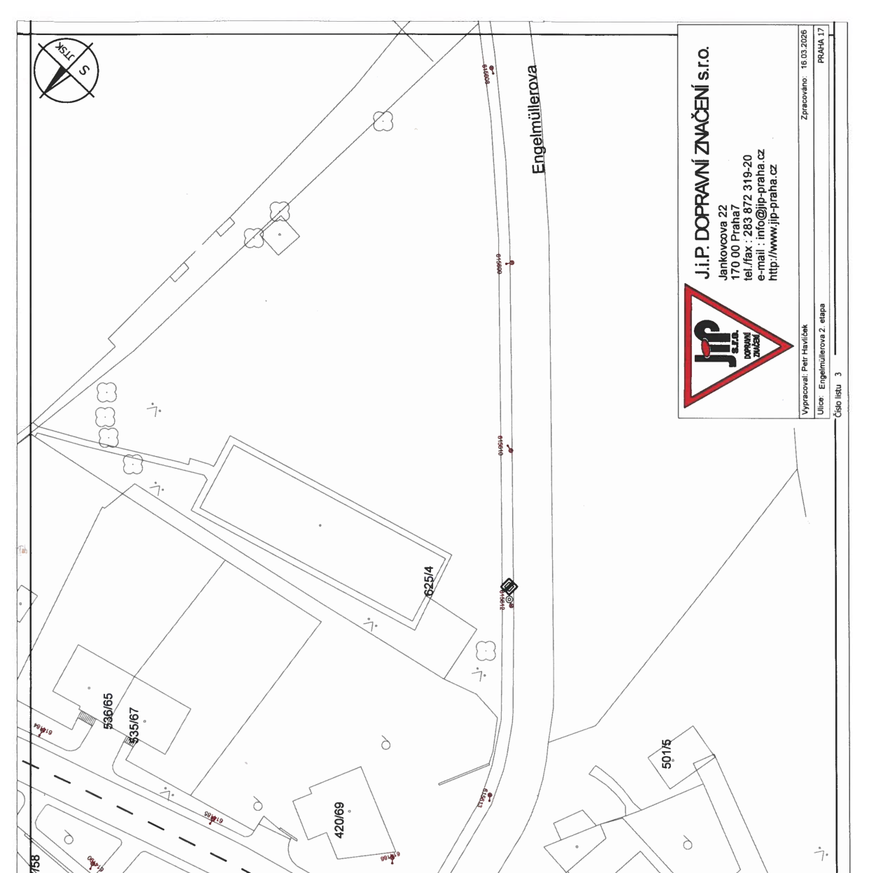 Situační nákres dopravního značení pro ulici Engelmüllerova (2. etapa). Obsahuje katastrální čísla parcel (např. 536/65, 535/67, 420/69, 625/4, 501/5). V pravém dolním rohu je razítko firmy J.I.P. DOPRAVNÍ ZNAČENÍ s.r.o., Jankovcova 22, 170 00 Praha 7, tel./fax: 283 872 319-20, e-mail: info@jip-praha.cz, web: www.jip-praha.cz. Vypracoval: Petr Havlíček, datum: 16.03.2026, číslo listu: 3.