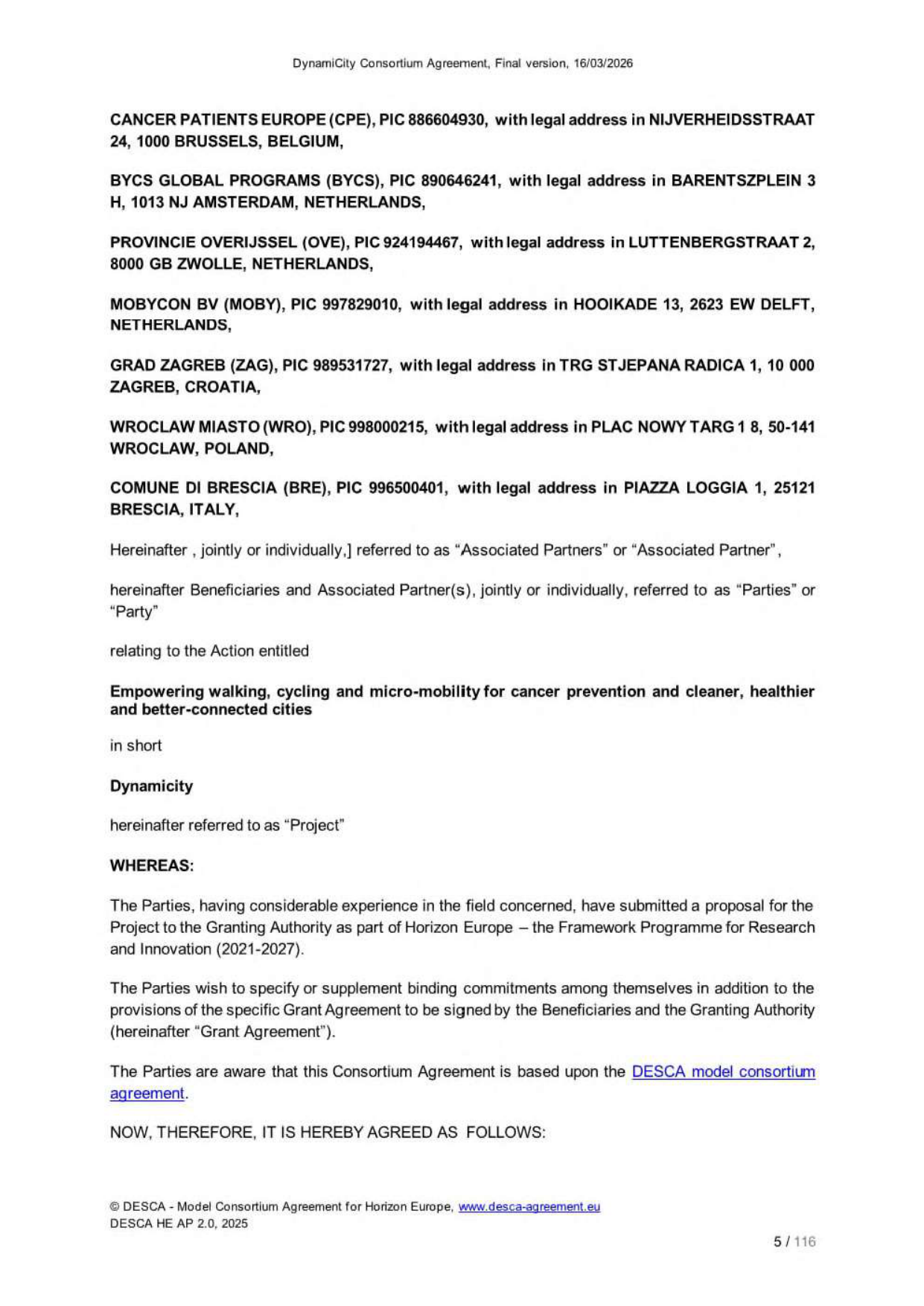 Úvodní strana dokumentu 'Dynamicity Consortium Agreement', verze ze dne 16.03.2026. Dokument obsahuje seznam partnerů projektu 'Dynamicity' (Empowering walking, cycling and micro-mobility for cancer prevention and cleaner, healthier and better-connected cities): CANCER PATIENTS EUROPE (Brusel, Belgie), BYCS GLOBAL PROGRAMS (Amsterdam, Nizozemsko), PROVINCIE OVERIJSSEL (Zwolle, Nizozemsko), MOBYCON BV (Delft, Nizozemsko), GRAD ZAGREB (Záhřeb, Chorvatsko), WROCLAW MIASTO (Vratislav, Polsko), COMUNE DI BRESCIA (Brescia, Itálie). Dokument je založen na modelu DESCA (Horizon Europe).