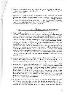 15. Příjemce je povinen při plnění této smlouvy postupovat v souladu se zákonem č. 134/2016 Sb., o zadávání veřejných zakázek, v platném znění, dojde-li k napl…